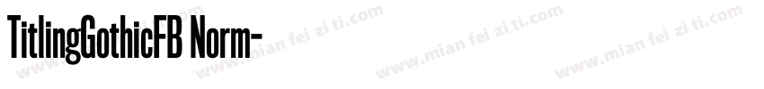 TitlingGothicFB Norm字体转换